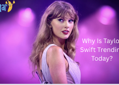Why Is Taylor Swift Trending Today?