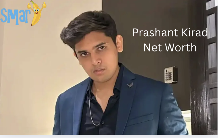 Prashant Kirad Net Worth